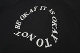 "IT'S OK TO NOT BE OK" T-SHIRT