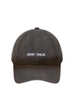 "STAY TRUE" CAP