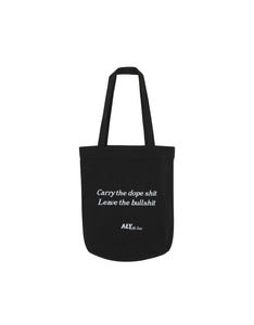 "CARRY THE DOPE SHIT" TOTE