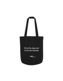 "CARRY THE DOPE SHIT" TOTE