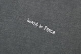 "INVEST IN PEACE" T-SHIRT