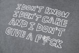 "I DON'T CARE" T-SHIRT